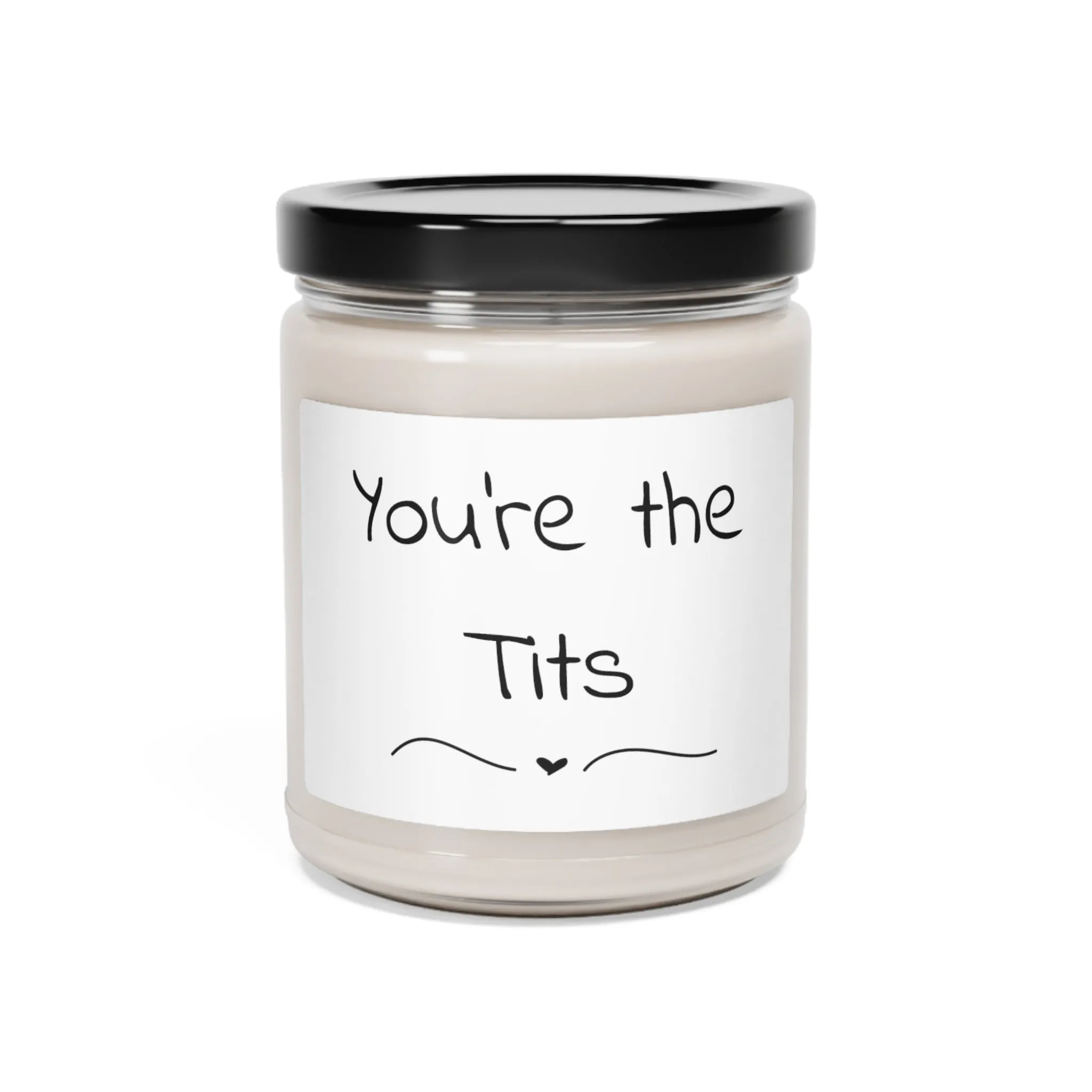 Scented Soy Candle, 9oz - You're The Tits